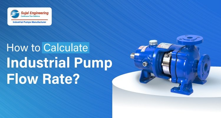 How to Calculate Industrial Pump Flow Rate