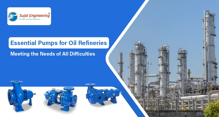 Pumps Required in Oil Refineries